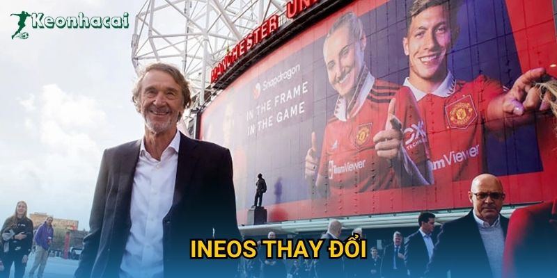 INEOS thay đổi chiến lược lớn, Keonhacai đưa tin độc quyền hậu trường MU 10 INEOS thay đổi chiến lược lớn, Keonhacai đưa tin độc quyền hậu trường MU
